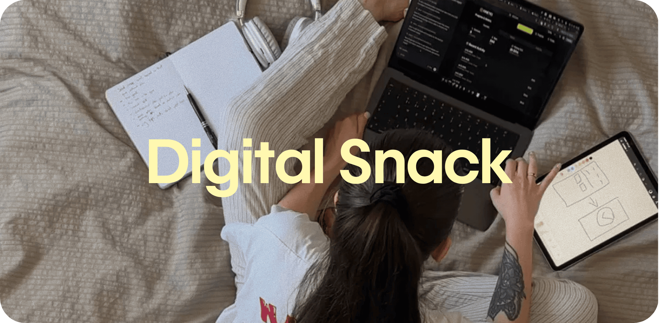 Digital Snack